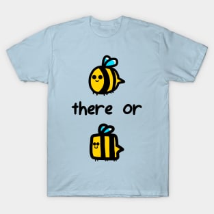 Will You Bee A Round? T-Shirt